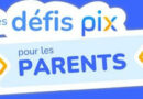 Pix Parents : relevez les défis !
